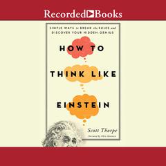 How to Think Like Einstein by Scott Thorpe audiobook