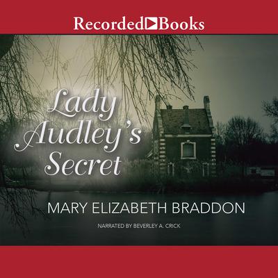Lady Audley's Secret by Mary Elizabeth Braddon audiobook