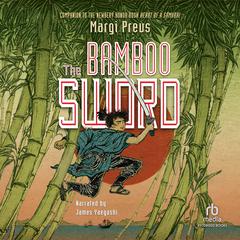 The Bamboo Sword by Margi Preus audiobook