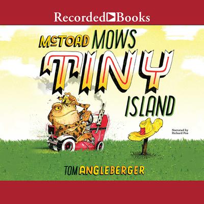 McToad Mows Tiny Island by Tom Angleberger audiobook