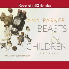 Beasts and Children by Amy Parker audiobook