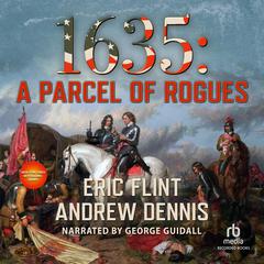 1635: A Parcel of Rogues by Eric Flint audiobook