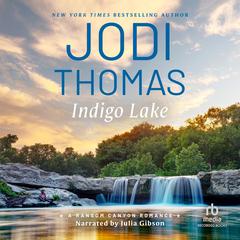 Indigo Lake by Jodi Thomas audiobook