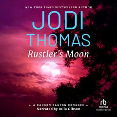 Rustler's Moon by Jodi Thomas audiobook