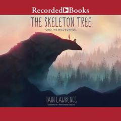 The Skeleton Tree by Iain Lawrence audiobook