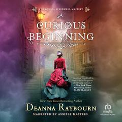 A Curious Beginning by Deanna Raybourn audiobook