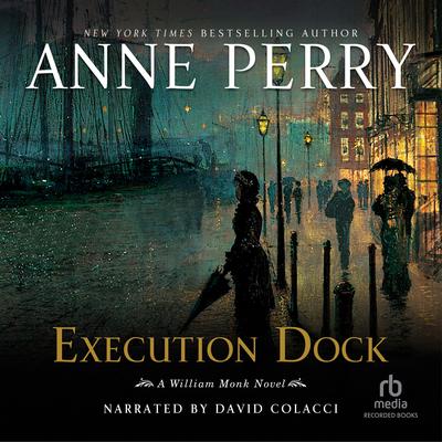 Execution Dock by Anne Perry audiobook