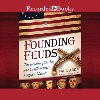 Founding Feuds by Paul Aron audiobook