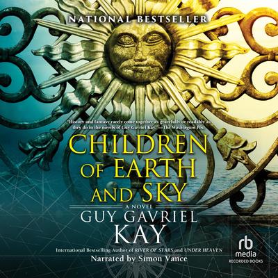 Children of Earth and Sky by Guy Gavriel Kay audiobook