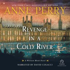 Revenge in a Cold River by Anne Perry audiobook