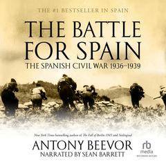 The Battle for Spain by Antony Beevor audiobook