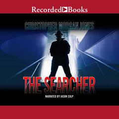 The Searcher by Christopher Morgan Jones audiobook