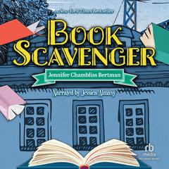 Book Scavenger by Jennifer Chambliss Bertman audiobook