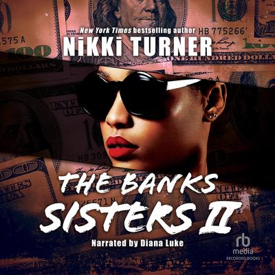 The Banks Sisters 2 by Nikki Turner audiobook