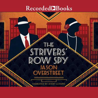 The Strivers' Row Spy by Jason Overstreet audiobook