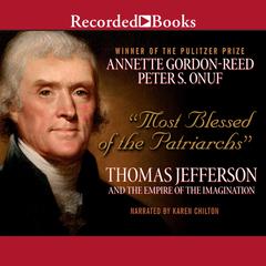 Most Blessed of the Patriarchs by Annette Gordon-Reed audiobook