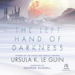 The Left Hand of Darkness by Ursula K. Le Guin audiobook