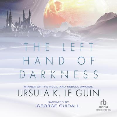 The Left Hand of Darkness by Ursula K. Le Guin audiobook