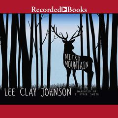 Nitro Mountain by Lee Clay Johnson audiobook