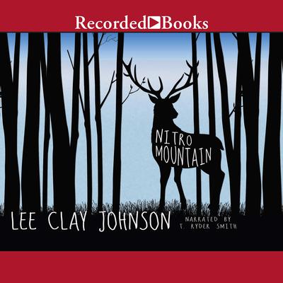 Nitro Mountain by Lee Clay Johnson audiobook