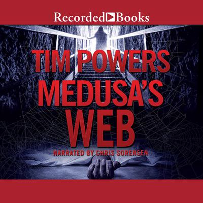 Medusa's Web by Tim Powers audiobook