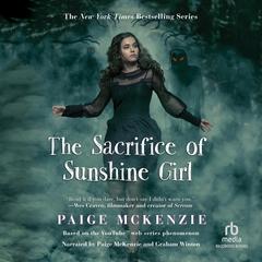 The Sacrifice of Sunshine Girl by Paige McKenzie audiobook