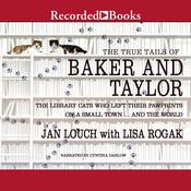The True Tails of Baker and Taylor by  Jan Louch audiobook