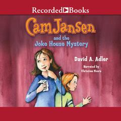Cam Jansen and the Joke House Mystery by David A. Adler audiobook