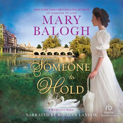 Someone to Hold by Mary Balogh audiobook