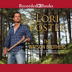 The Watson Brothers by Lori Foster audiobook
