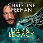Dark Legacy by  Christine Feehan audiobook