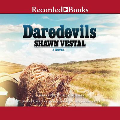 Daredevils by Shawn Vestal audiobook