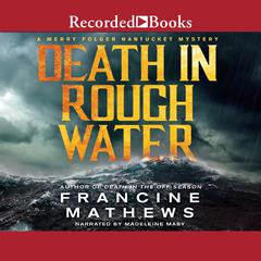 Death in Rough Water by Francine Mathews audiobook
