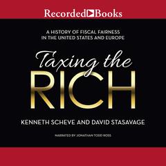 Taxing the Rich by Kenneth Scheve audiobook