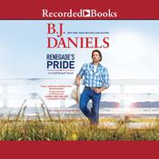 Renegade's Pride by  B. J. Daniels audiobook