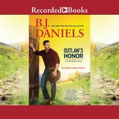 Outlaw's Honor by  B. J. Daniels audiobook