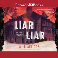 Liar Liar by M. J. Arlidge audiobook