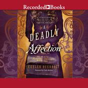 A Deadly Affection by  Cuyler Overholt audiobook