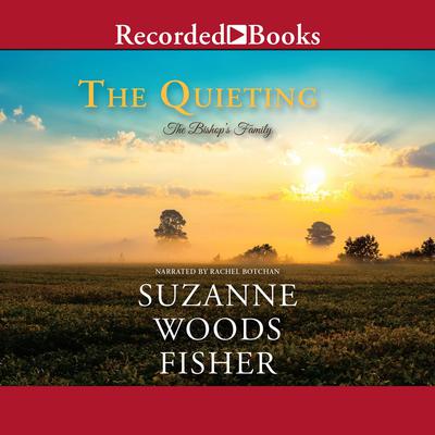The Quieting by Suzanne Woods Fisher audiobook