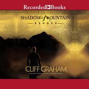 Shadow of the Mountain: Exodus by  Cliff Graham audiobook