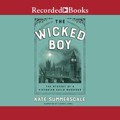 The Wicked Boy by Kate Summerscale audiobook
