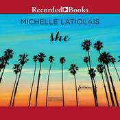 She by  Michelle Latiolais audiobook