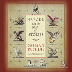 Haroun and the Sea of Stories by Salman Rushdie audiobook