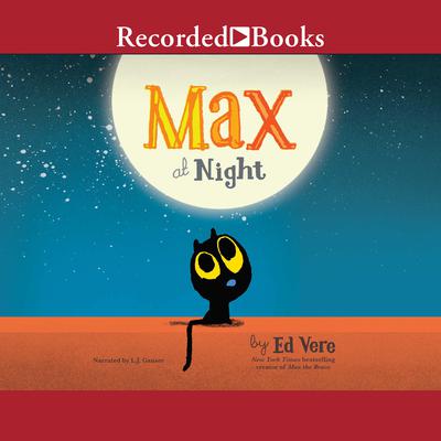 Max at Night by Ed Vere audiobook