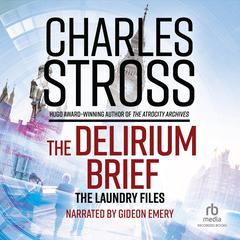 The Delirium Brief by Charles Stross audiobook
