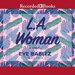 L.A. Woman by Eve Babitz audiobook