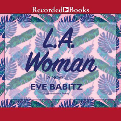L.A. Woman by Eve Babitz audiobook