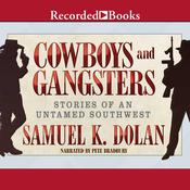 Cowboys and Gangsters by  Samuel K. Dolan audiobook