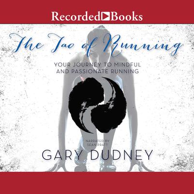 The Tao of Running by Gary Dudney audiobook