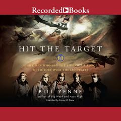 Hit the Target by Bill Yenne audiobook